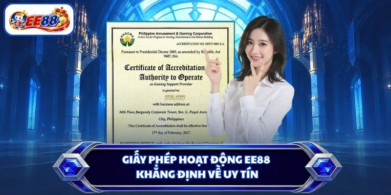 Giấy phép hoạt động EE88 khẳng định về uy tín