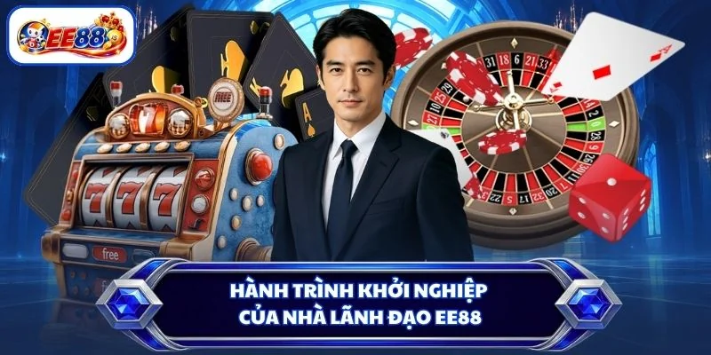 Hành trình khởi nghiệp của nhà lãnh đạo EE88