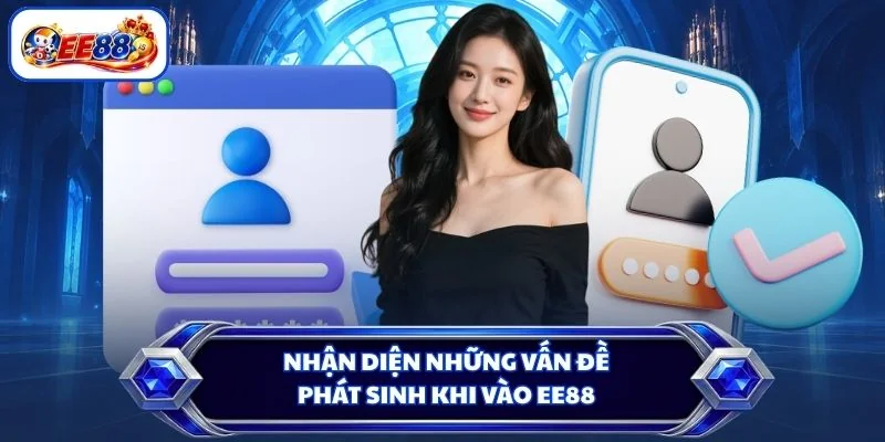 Nhận diện những vấn đề phát sinh khi vào EE88